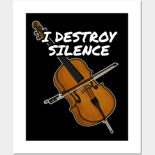 I Destroy Silence Cello Cellist String Quartet Funny Posters and Art